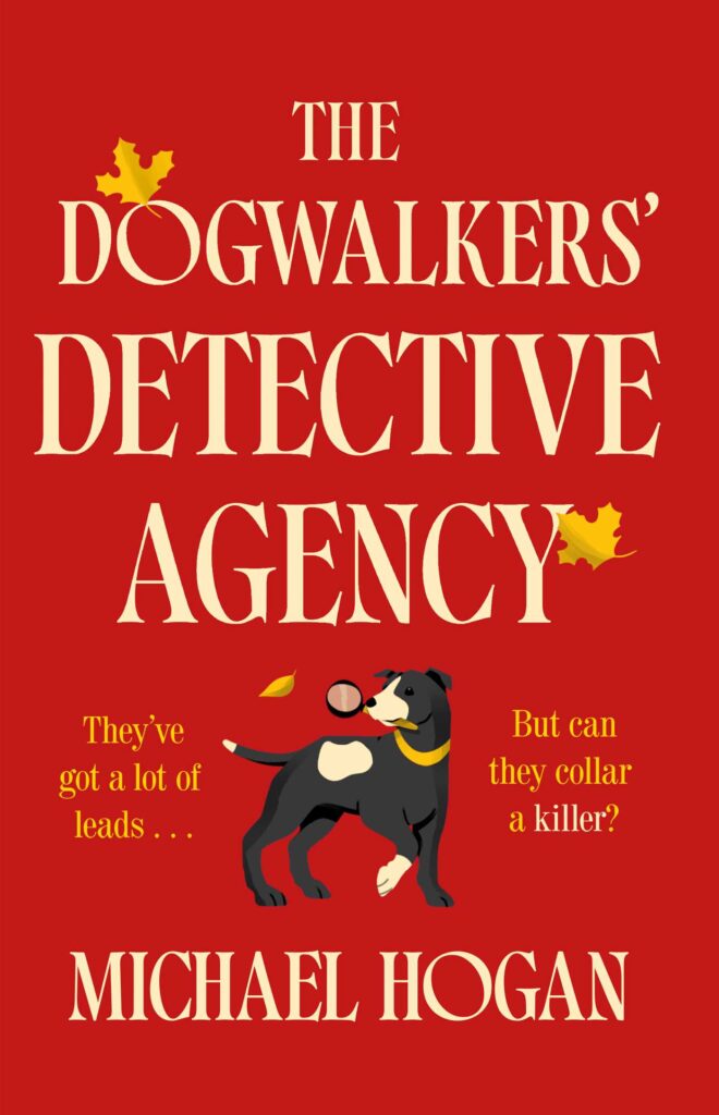 The cover of the Dogwalkers' Detective Agency by Michael Hogan, listed as the only novel in the 7 best animal books Summer 2026. The cover is a deep red with three yellow leaves falling, and an illustration of a black dog with a white spot holding a magnifying glass sits in the middle. 
